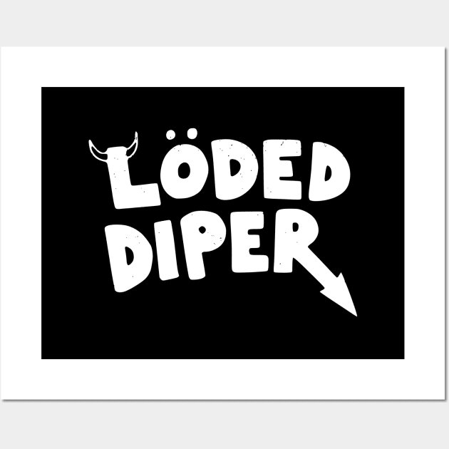 Loded Diper - lightly distressed logo Wall Art by BodinStreet